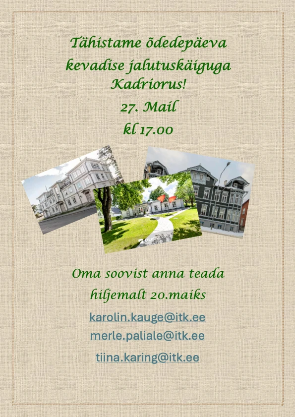 Kutseliidu Ida-Tallinna Keskhaigla liikmed on kutsutud Kadriorgu jalutuskäigule. Plaanime veeta koos aega ja tähistada Kultuuriaasta raames õdede päeva koos gii